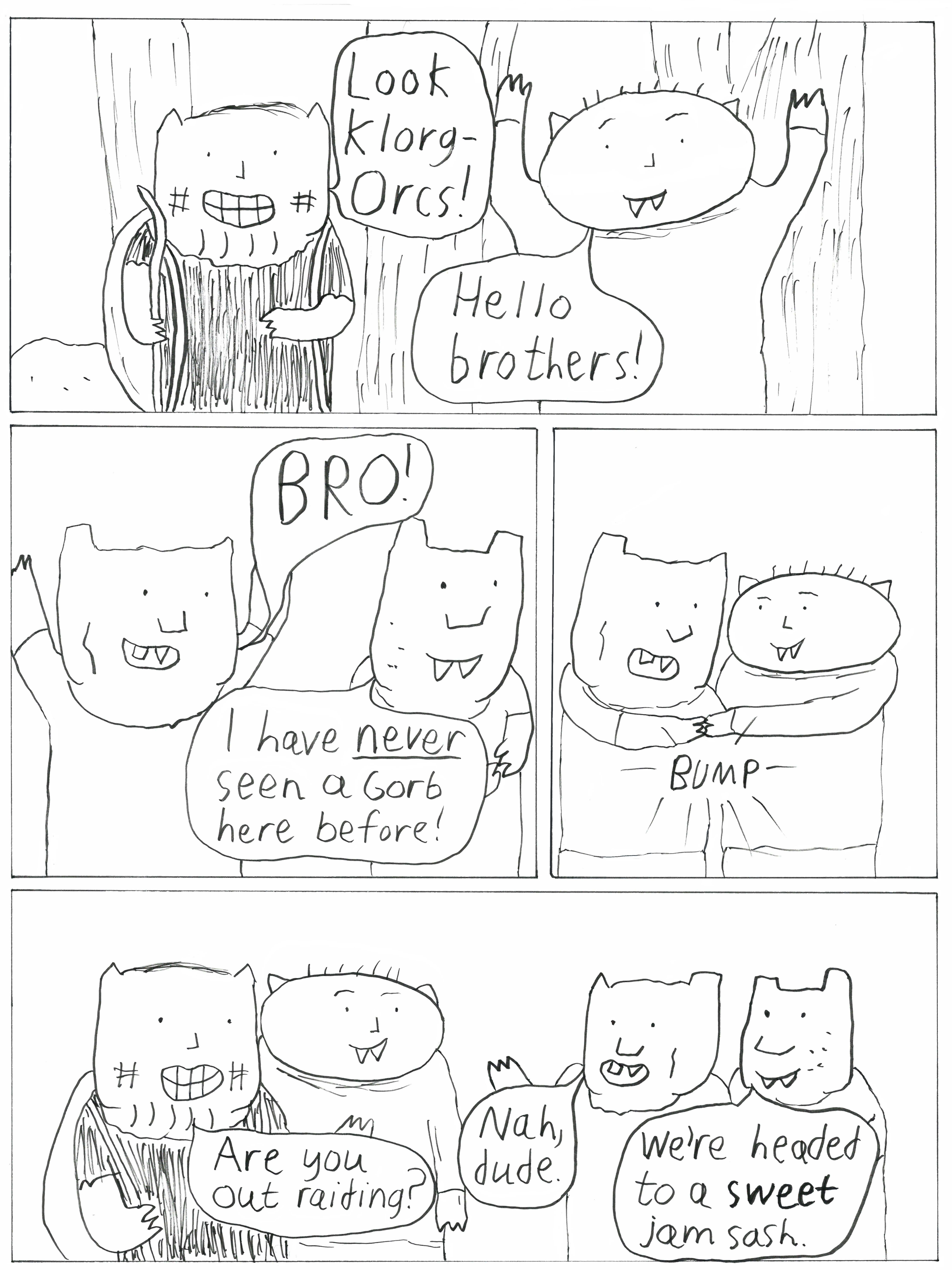 Gorboline’s Quest 5.5: Chilling with the Orcs